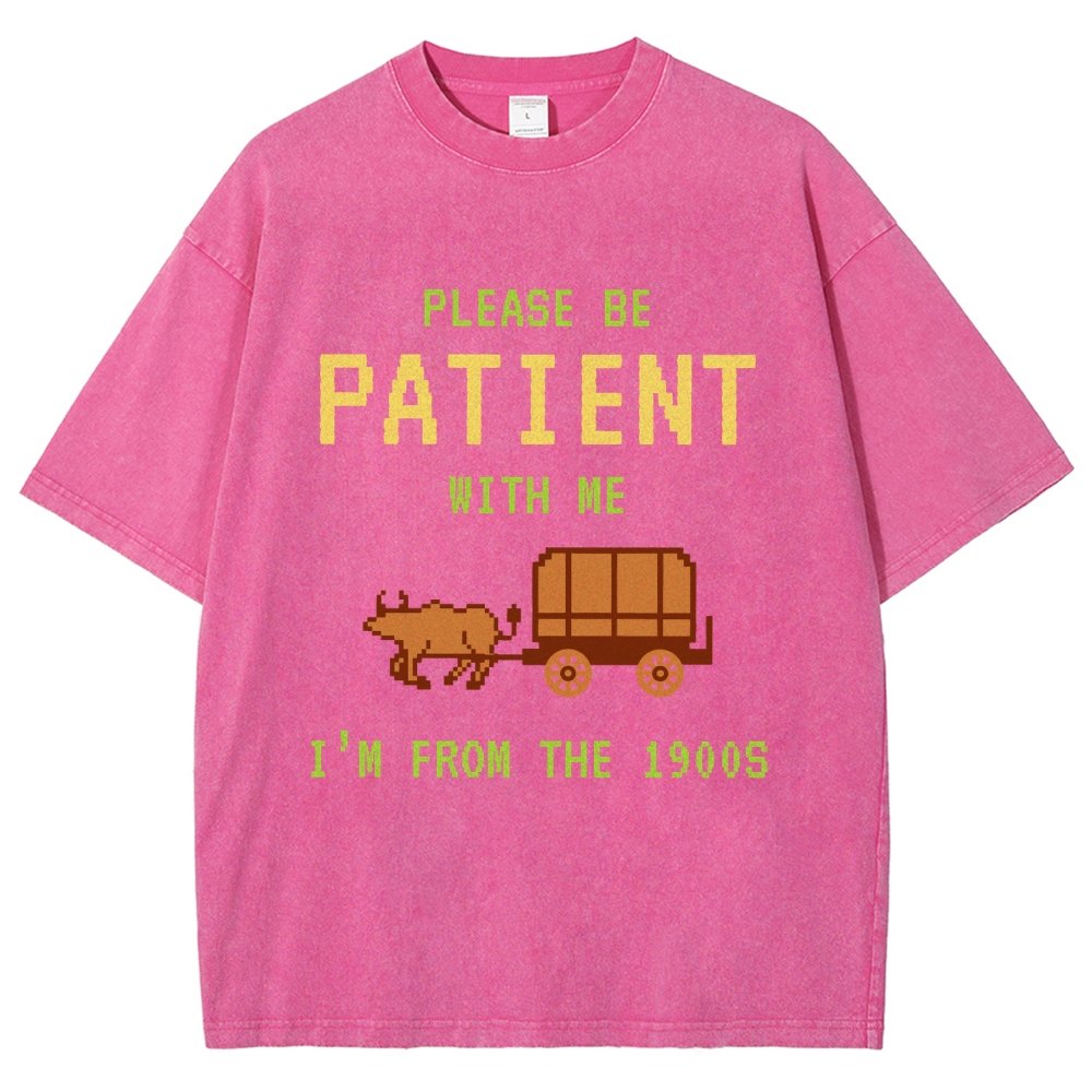 Please Be Patient With Me I'm From The 1900s Vintage Distressed T-shirt
