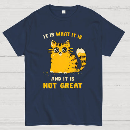 It Is Not Great Geek T-Shirt