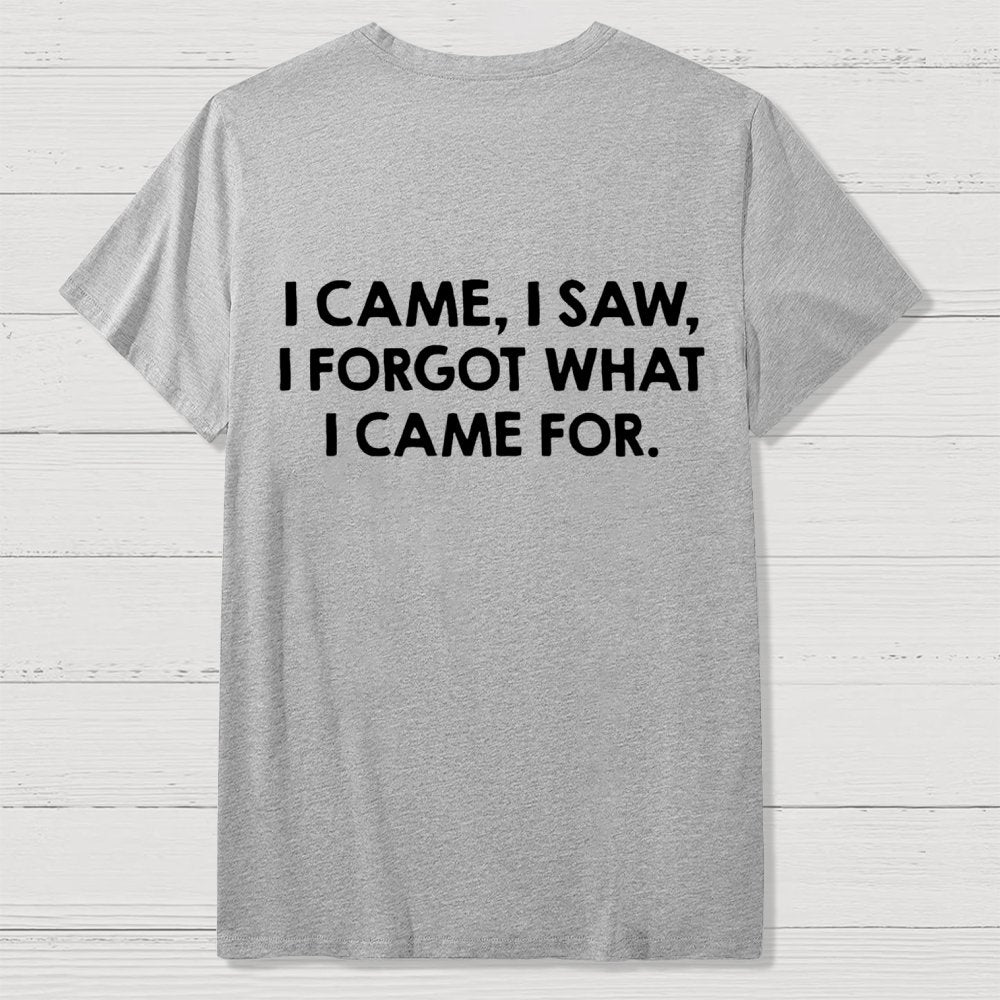 I Came and Saw Funny Back Printing Geek T-Shirt