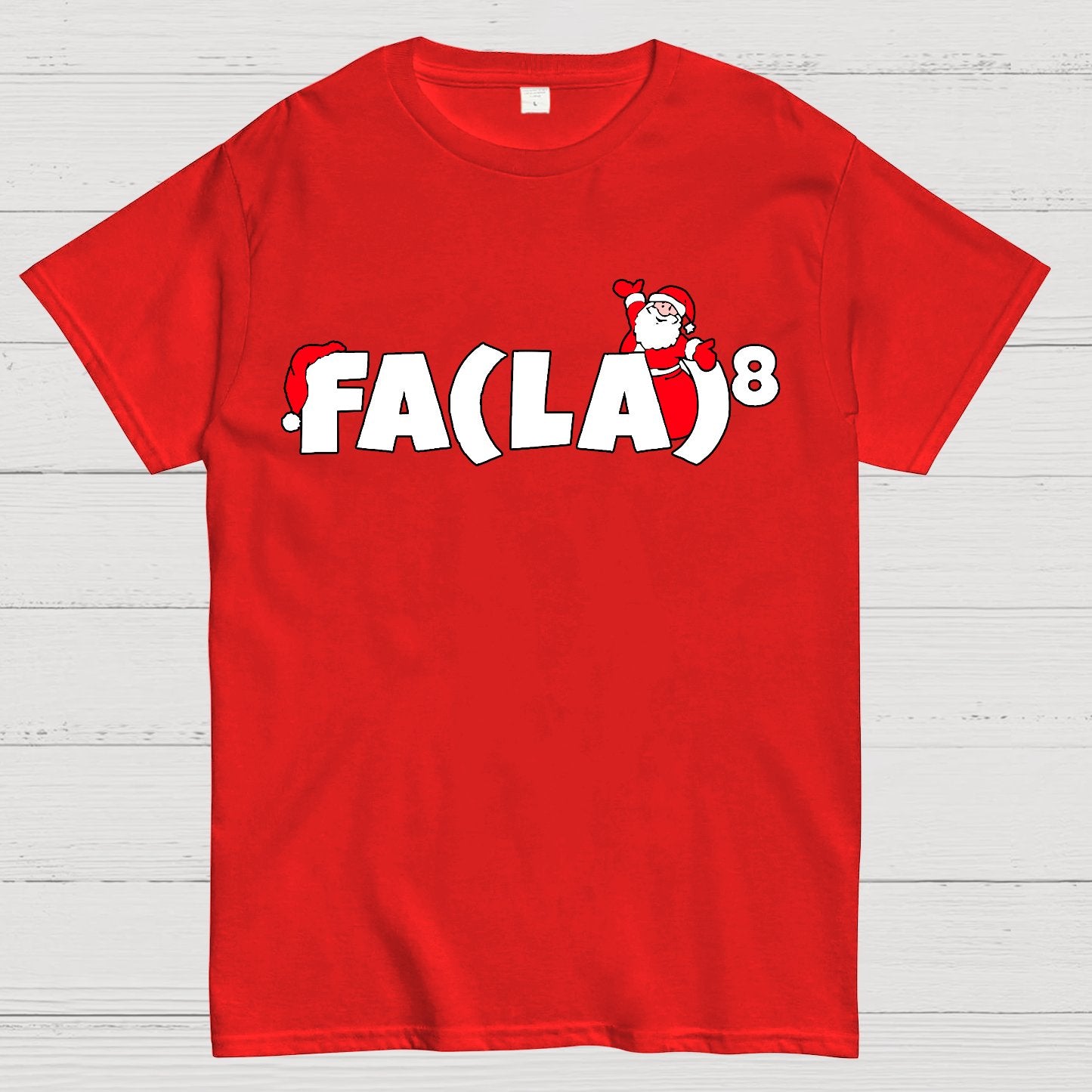 FA(LA)8 Fun Christmas Geek T-Shirt