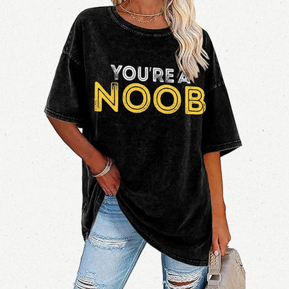You're a Noob Vintage Distressed T-shirt