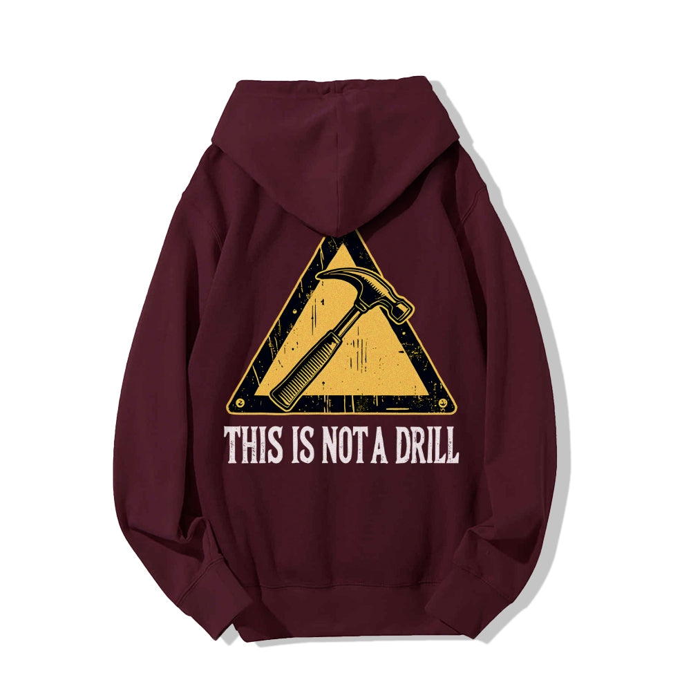 This Is Not A Drill Printed Back Unisex Cotton Hoodie