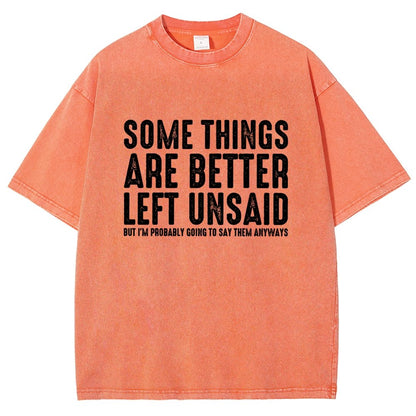 Some Things are Better Left Unsaid Funny Sarcastic Vintage Distressed T-shirt