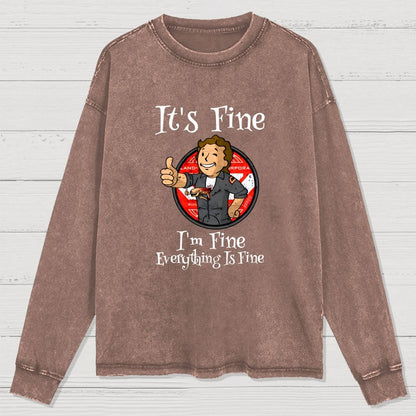I'M Fine Everything Is Fine Washed Long Sleeve Tee