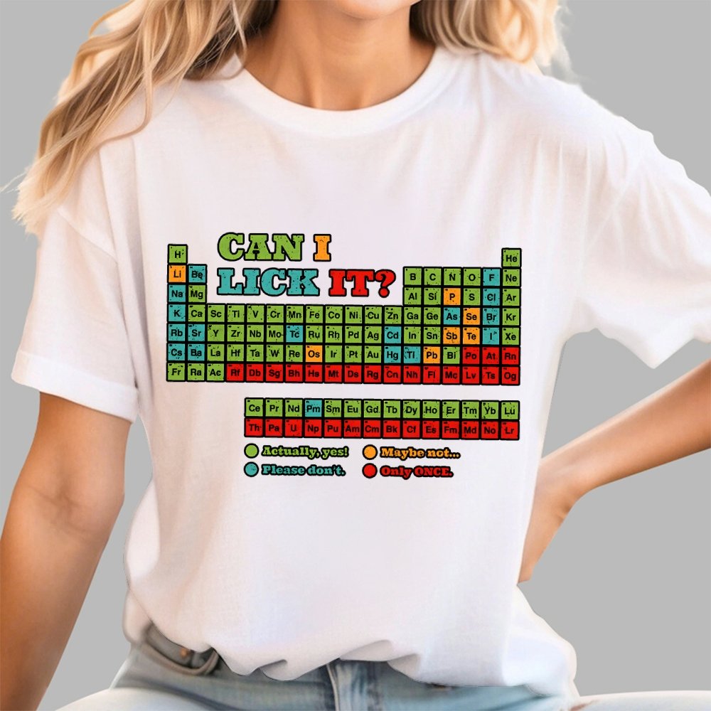Can I Lick It? Periodic Table Unisex Geek T-Shirt