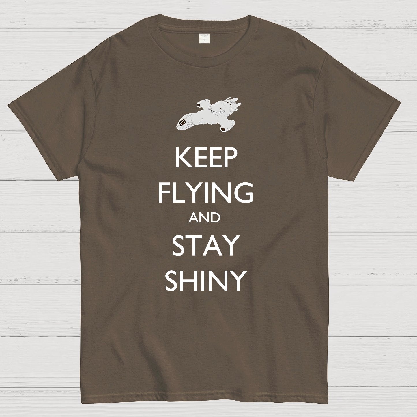 Keep Flying And Stay Shiny Geek T-Shirt