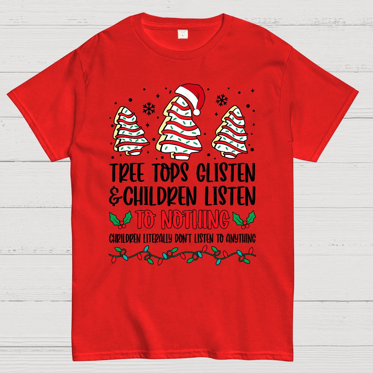 Tree Tops Glisten And Children Listen To Nothing Geek T-Shirt