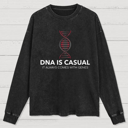 DNA Is Casual Geeky Washed Long Sleeve Tee