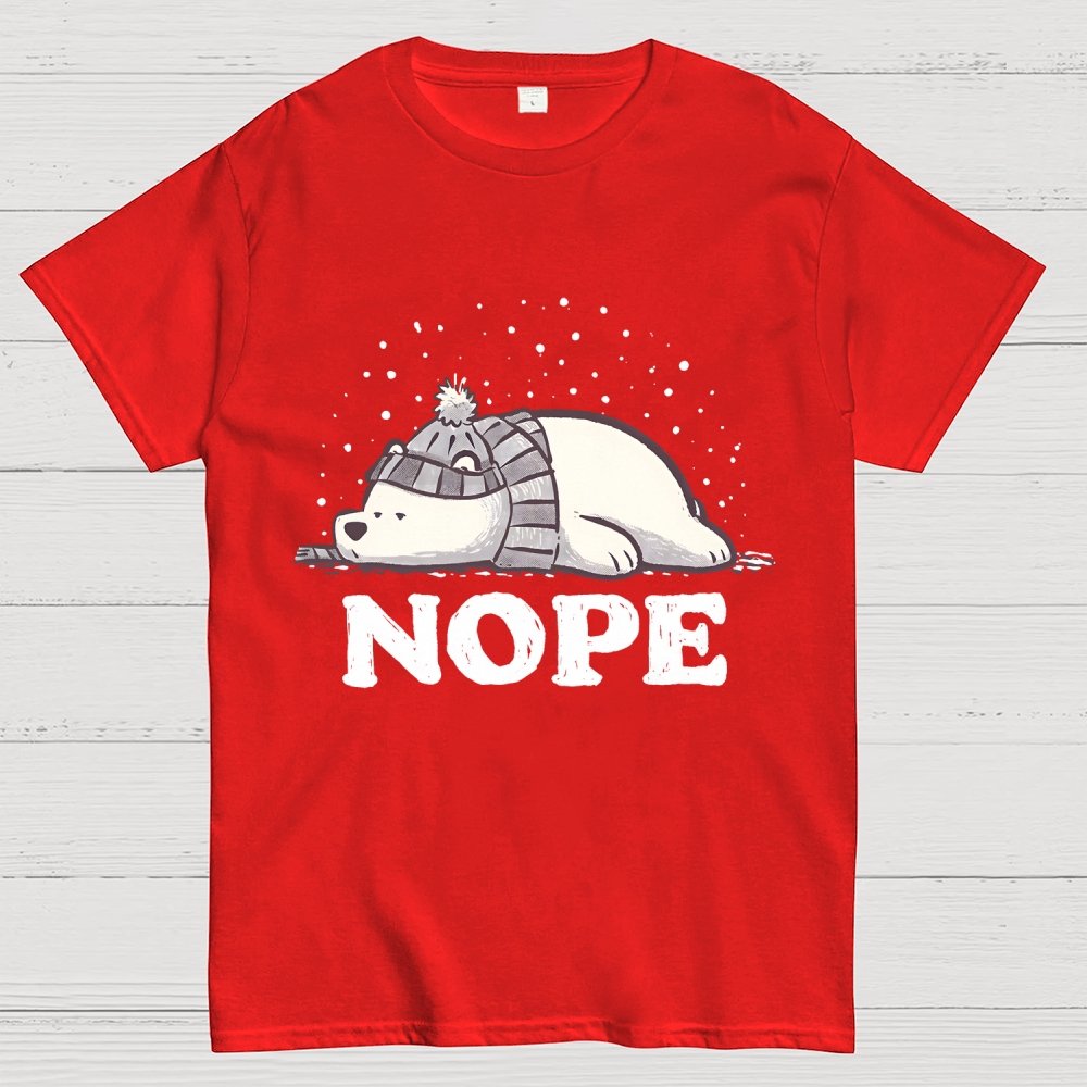 Nope, Too Cold for Anything Geek T-Shirt