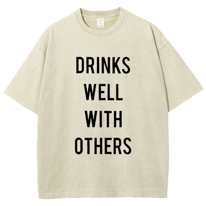 Drinks Well With Others Vintage Distressed T-shirt
