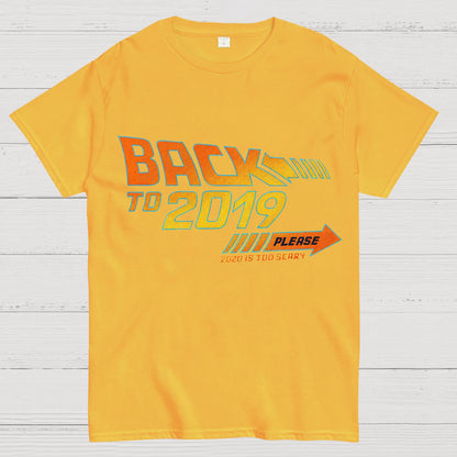 Back To 2019 Please T-Shirt