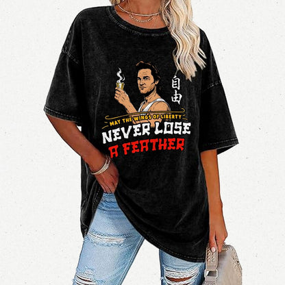 May the Wings of Liberty Never Lose a Feather Vintage Distressed T-shirt