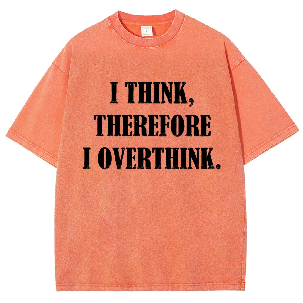 I Think Therefore I OverthinkVintage Distressed T-shirt