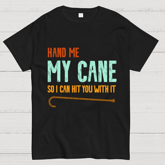 Hand Me My Cane Geek T-Shirt