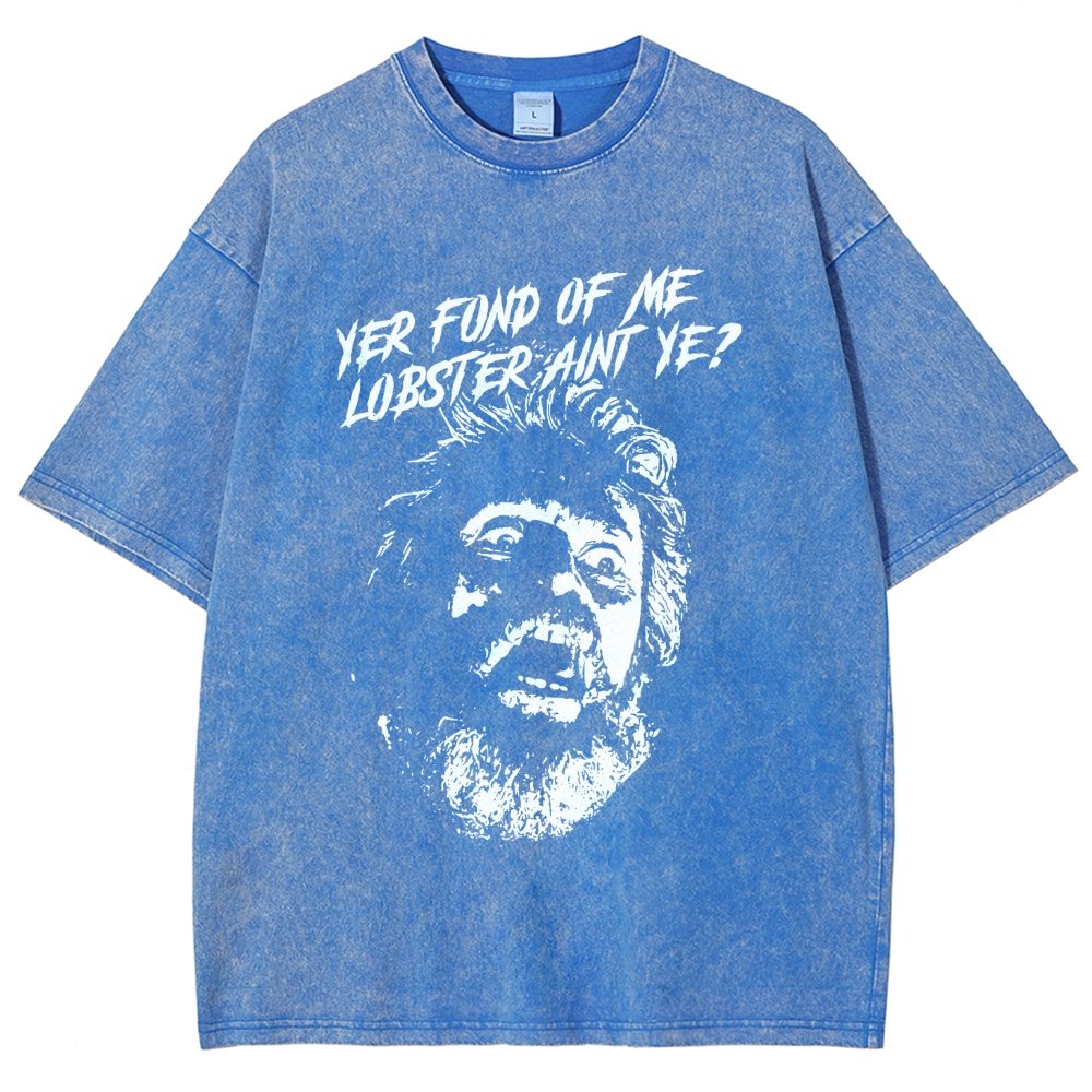 Yer Fond of Me Lobster ain’t Ye Vintage Distressed T-shirt