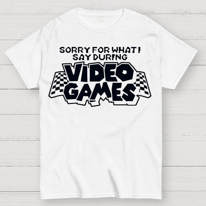 Sorry Video Games Geek T-Shirt