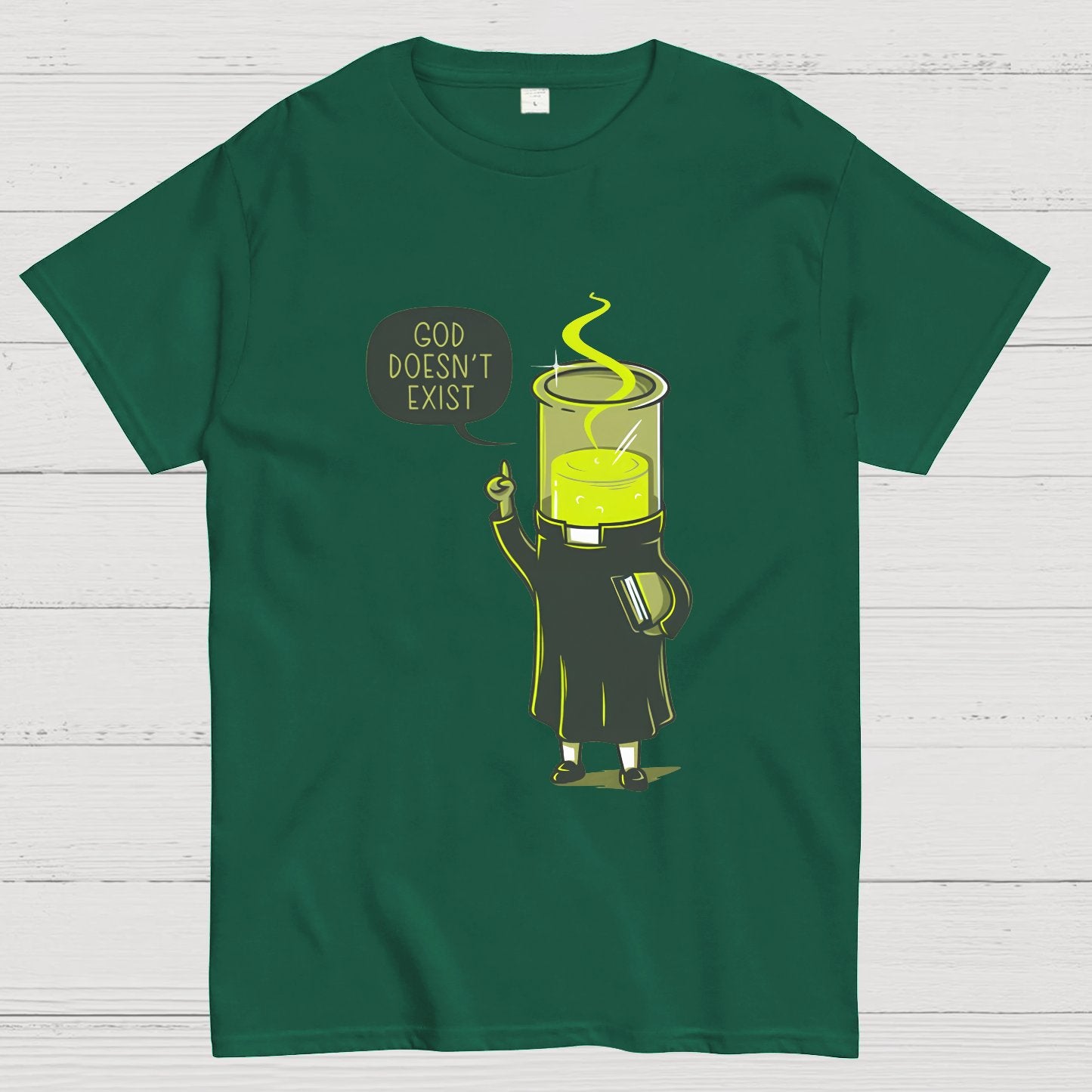 God Does Not Exist, But Science Does Geek T-Shirt