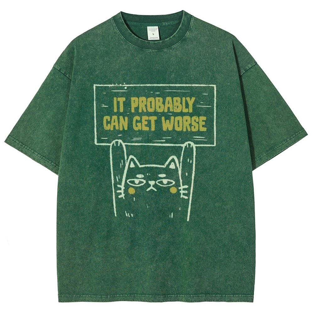 It Probably Can Get Worse Vintage Distressed T-shirt