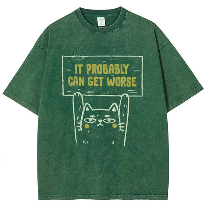 It Probably Can Get Worse Vintage Distressed T-shirt
