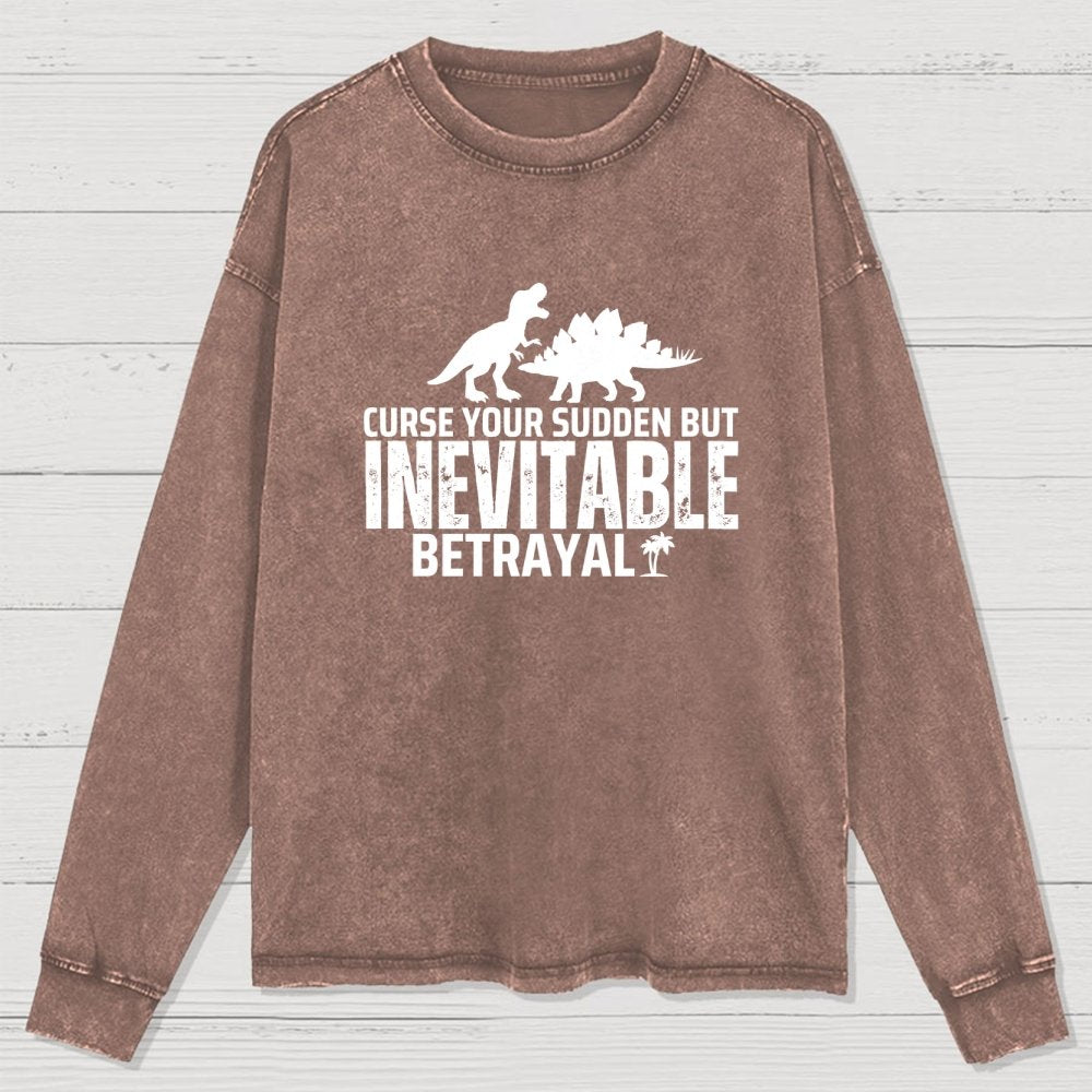 Curse Your Sudden But Inevitable Betrayal! Washed Long Sleeve Tee