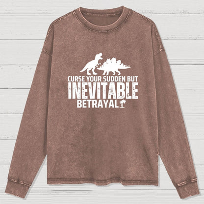 Curse Your Sudden But Inevitable Betrayal! Washed Long Sleeve Tee
