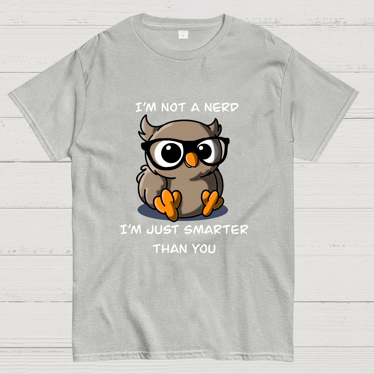 I'm Not A Nerd T-Shirt