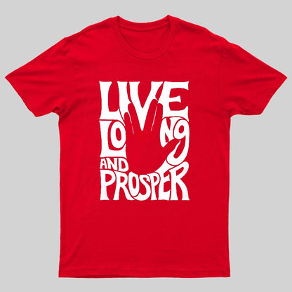 Live Long and Prosper Geeky T-Shirt