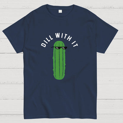 Dill With It Geeky T-Shirt