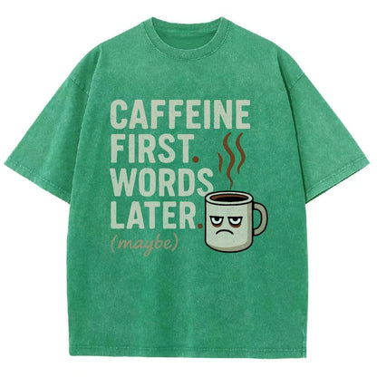 Caffeine First. Words later Vintage Distressed T-shirt