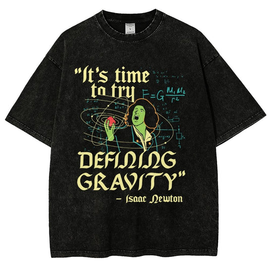 It's Time To Try Defining Gravity Vintage Distressed T-shirt