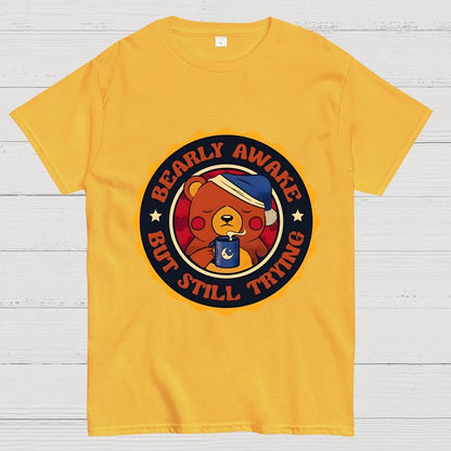 Bearly Awake But Still Trying Bear Unisex Geek T-Shirt