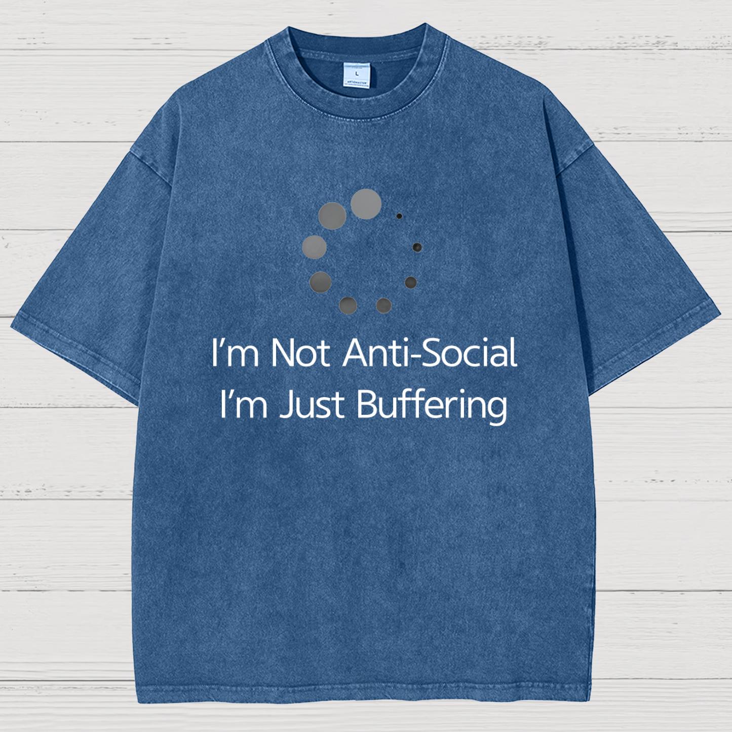 I'm Not Anti-Social, I'm Just Buffering Vintage Distressed T-shirt