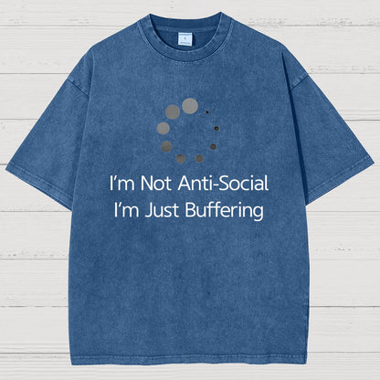 I'm Not Anti-Social, I'm Just Buffering Vintage Distressed T-shirt