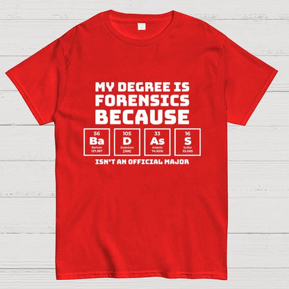 My Degree Forensic Science Periodic Table Funny Geek T-Shirt