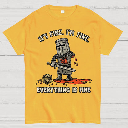 Its Fine Im Fine Everything Is Fine Geek T-Shirt