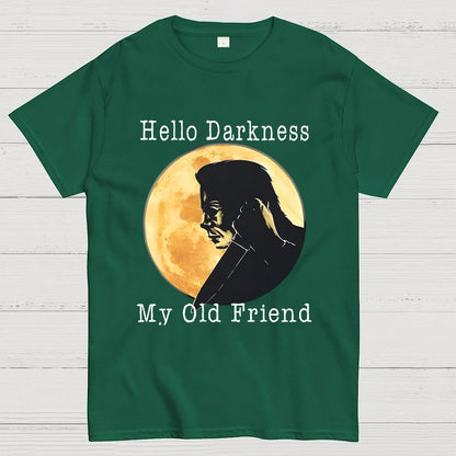 Hello Darkness My Old Friend Unisex Geek T-Shirt