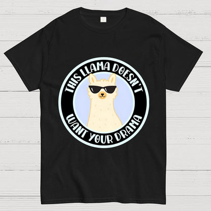 This Llama Doesn't Want Your Drama Geek T-Shirt