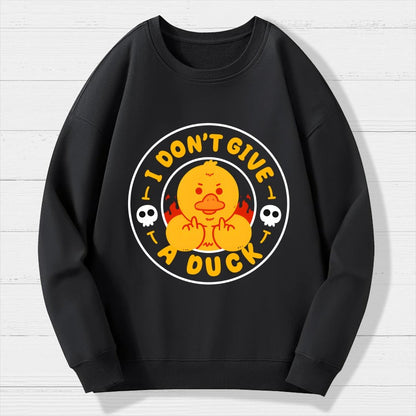 I Don’t Give A Duck Geek Cotton Sweatshirt