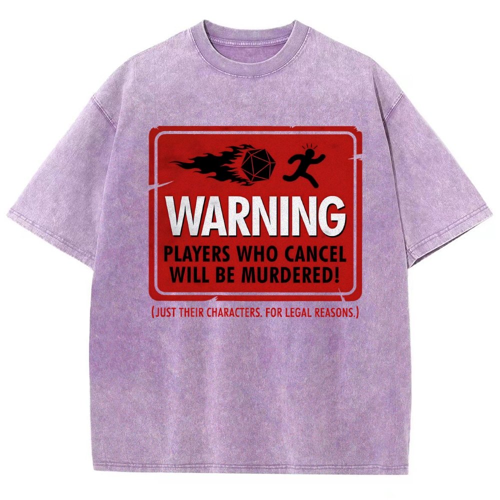 Warning Players Who Cancel Will Be Murdered!  Vintage Distressed T-shirt