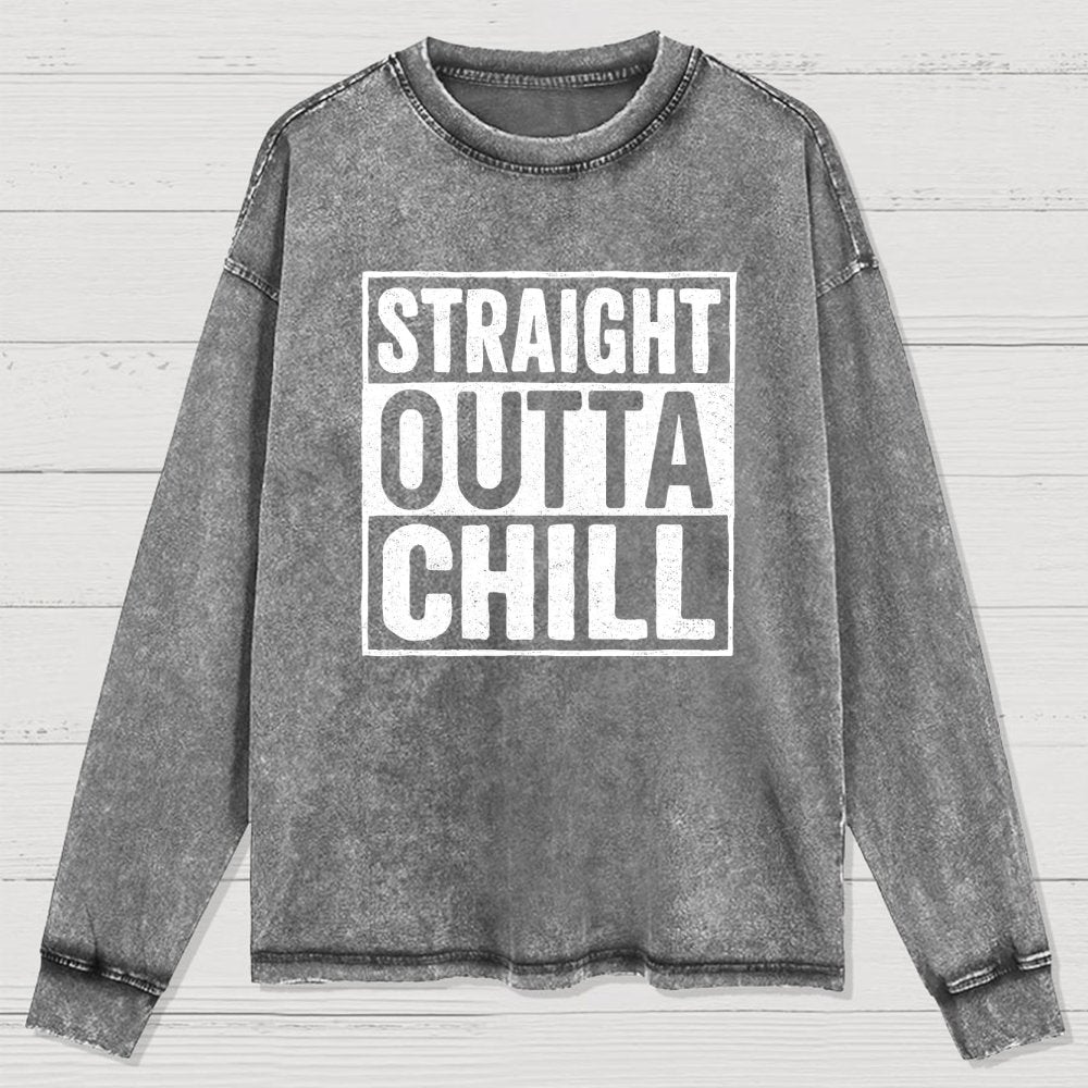 Straight Outta Chill Washed Long Sleeve Tee