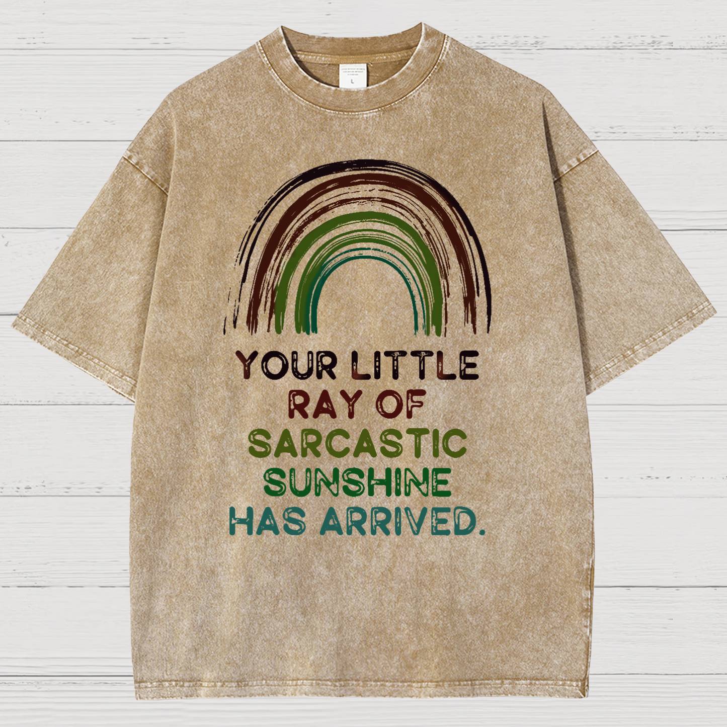 Your Little Ray of Sarcastic Sunshine Has Arrived  Vintage Distressed T-shirt