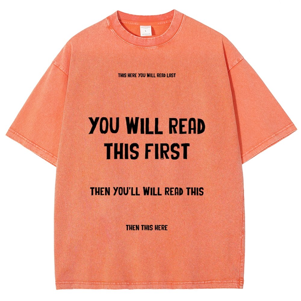 Psychology of Graphic Design This Here You Will Read Last You Will Read This First Then This Here Vintage Distressed T-shirt