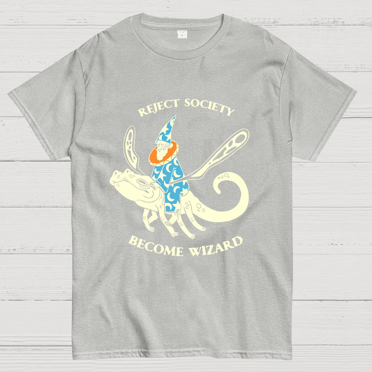 Reject society, become wizard Geek T-Shirt