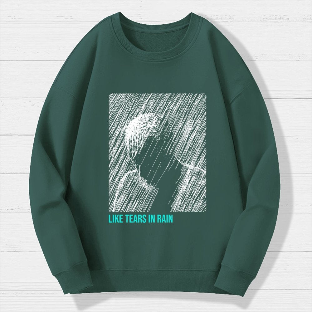 Like Tears In Rain Geek Cotton Sweatshirt
