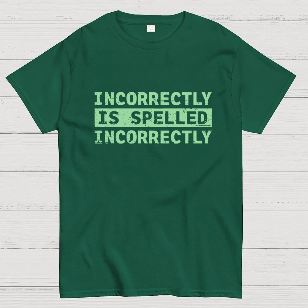Incorrectly Geek T-Shirt