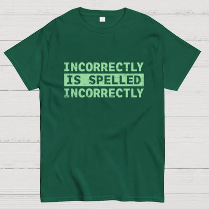 Incorrectly Geek T-Shirt