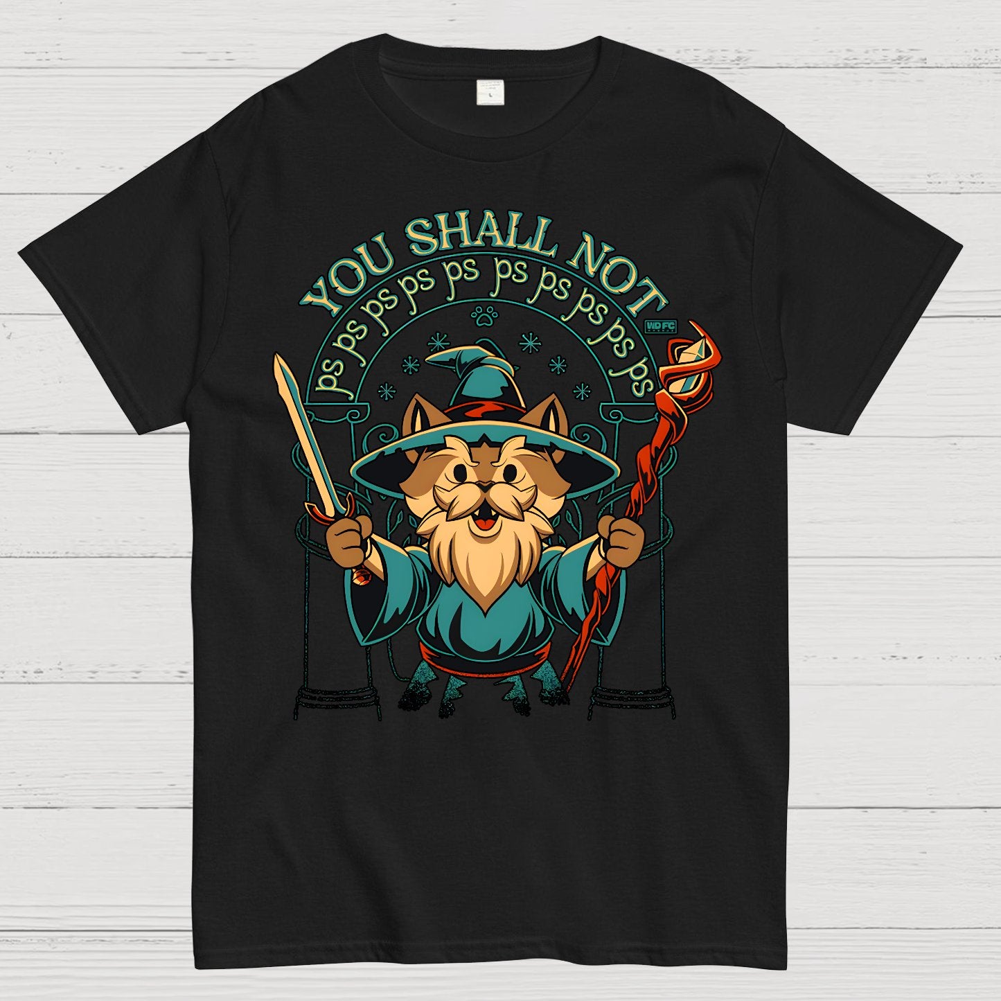 You Shall Not PSPSPS Geek T-Shirt