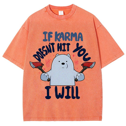 If Karma Doesn't Hit You I Will Vintage Distressed T-shirt