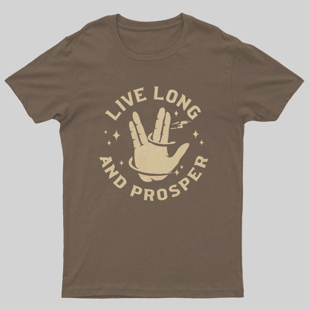Live Long And Prosper Geeky T-Shirt