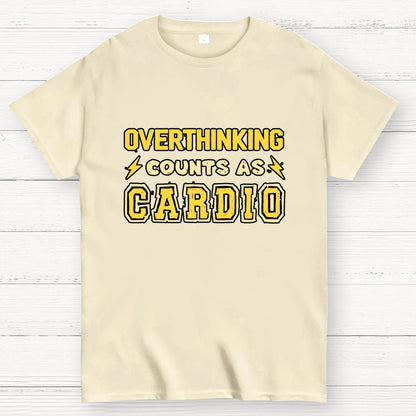 Overthinking Counts As Cardio Geek T-Shirt